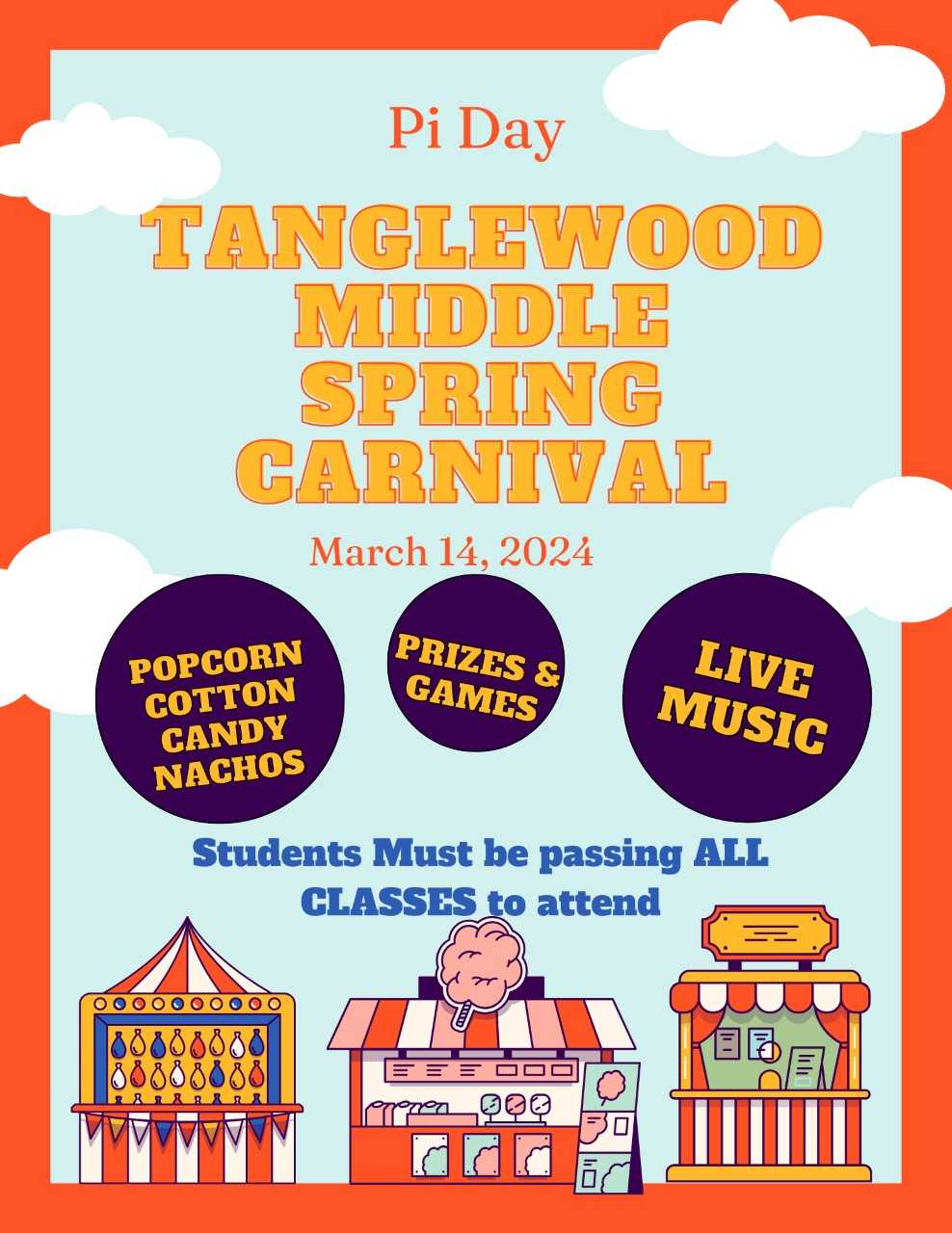 Pi Day Tanglewood Middle Spring Carnival, March 14, 2024. Popcorn, cotton candy, nachos, prizes, games. libe music. Students must be passing all classes to attend